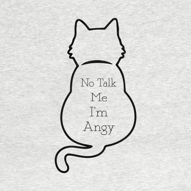 CAT - No Talk Me I'm Angy Lol Cat by TrendyStitch